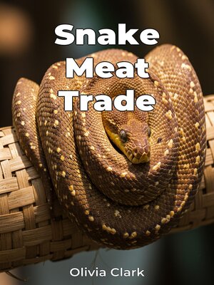 cover image of Snake Meat Trade